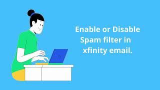 Enable to Disable Spam filter in xfinity -Customer Supports Service ®