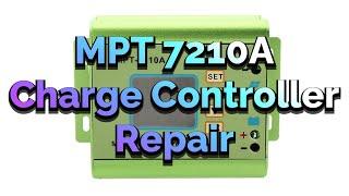 MPT 7210A Charge Controller Repair