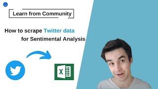 How to scrape Twitter data for Sentimental Analysis