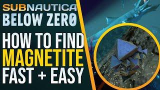 Subnautica Below Zero | How to get MAGNETITE Fast and Easy!