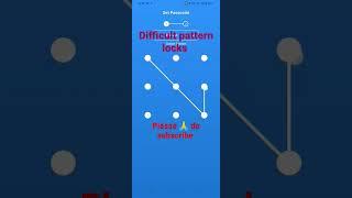 Difficult pattern locks//$#screen #pattern #lock