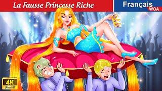 La Fausse Princesse Riche  Contes De Fées Français  Fairy Tales | WOA - French Fairy Tales
