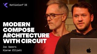 Modern Compose Architecture with Circuit by Zac Sweers and Kieran Elliott