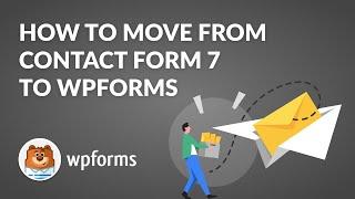 Convert Contact Form 7 to WPForms in Minutes: Step-by-Step Guide