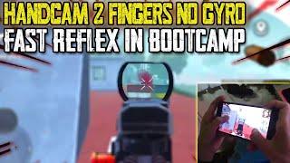 HANDCAM 2 Fingers No Gyro Fast Reflex in Bootcamp | Arifbakhtiar Gameplay | PUBG MOBILE