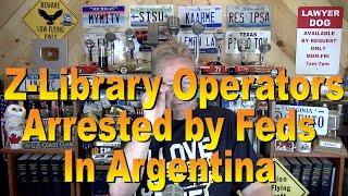 Z-Library Operators Arrested in Argentina