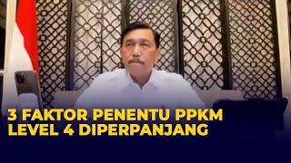 Ini 3 Faktor Penentu PPKM Level 4 Diperpanjang