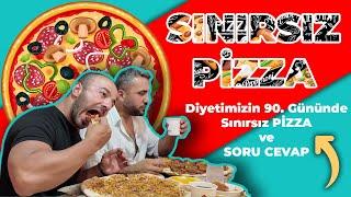 DİYETİMİZİN 90. GÜNÜNDE SINIRSIZ PİZZA - SORU CEVAP