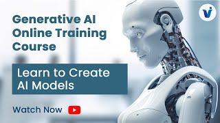 Generative AI Online Training Course: Learn to Create AI Models || Visualpath