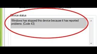 how to fix windows has stopped this device because it has reported problems. (code 43)