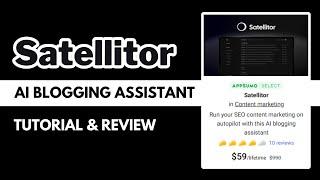 Satellitor Tutorial & Review 2024 | Best AI Content Writer & Automation Tool | Saas LTD Hunter