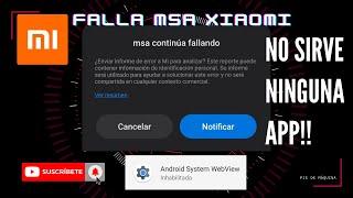 Solución fallo Xiaomi (msa continúa fallando) | No abre ninguna app