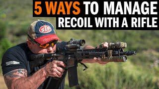 How To Reduce Rifle Recoil: 5 Ways With Army Ranger Dave Steinbach