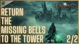 Hogwarts Legacy Return the missing bells to the tower