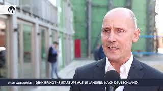 Start up! Germany - DIHK bringt 45 Startups aus 15 Ländern nach Deutschland