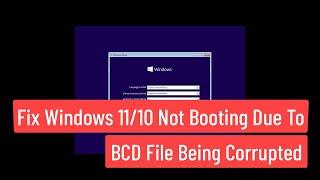 Fix Windows 11/10 NOT Booting Due To BCD File Being Corrupted