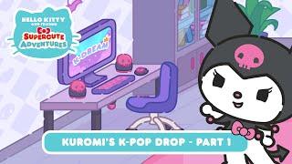 Kuromi’s K-Pop Drop (Part 1) | Hello Kitty and Friends Supercute Adventures S8 EP3