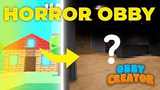 Making a HORROR OBBY in Obby Creator 1!