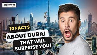 10 Reasons Why Dubai is the Most Fascinating City in the World!