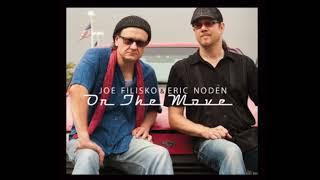 On the Move: Full Album by Joe Filisko & Eric Noden