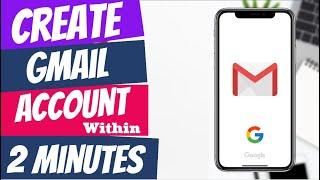 How to Create  Gmail Account on Mobile Within 2 minutes | Latest Method