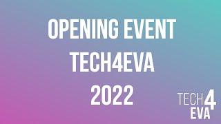 TECH4EVA Opening Ceremony 2022