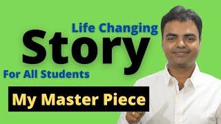 A Life Changing Story for Students, Importance of Higher Education, Govt Job vs Private Job in India