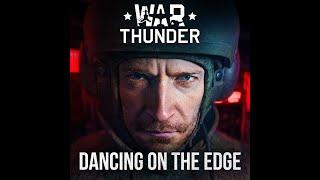 Dancing on the Edge. War Thunder (Original Game Soundtrack)