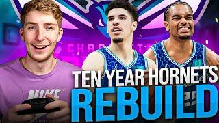 TEN YEAR HORNETS REALISTIC REBUILD IN NBA 2K23!