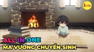 ALL IN ONE | ĐẠI Ma Vương Mạnh Nhất Nhân Loại | Review Anime Hay