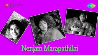 Nenjam Marappathillai | Nenjam Marappathillai by P Susheela