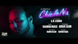 Chinle Na - G.m Ashraf | Official Teaser | Shahruk Mueed | FilmTilm