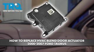 How to Replace HVAC Blend Door Actuator 2000-2007 Ford Taurus