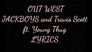 OUT WEST -JACKBOYS & Travis Scott ft. Young Thug [Lyrics+Slowed+Reverb]|Gimme clout pls Tik tok song