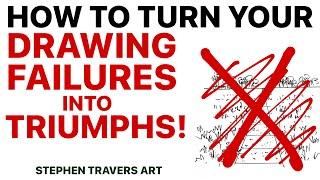 How to Turn Drawing Failures into Drawing Success!