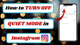 how to turn on quiet mode on instagram|turn on quiet mode on instagram|