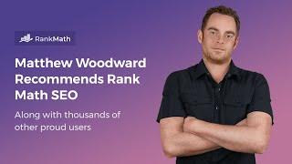 Matthew Woodward Recommends Rank Math SEO