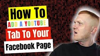 How To Add A Youtube Tab To Your Facebook Page