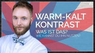 Der Warm-Kalt-Kontrast - Was ist das? - Erklärung und Anwendung