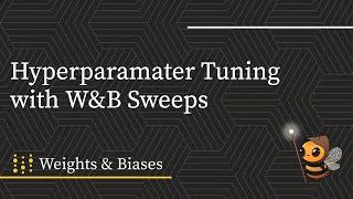 Hyperparameter Tuning with W&B Sweeps