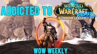 WoW Weekly - I'm Addicted To MoP Remix