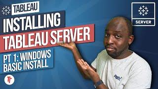 Installing Tableau Server: Part 1 - Windows Basic Installation  Tableau Tutorial