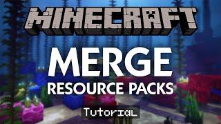 How To MERGE Minecraft Resource Packs (Tutorial)