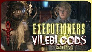 Bloodborne Lore - Executioners and Vilebloods