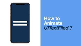 How to Animate UITextField for iOS App in Swift