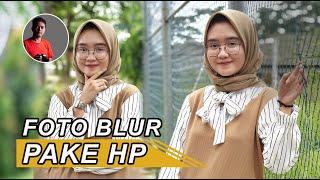 FOTOGRAFI HP: Cara Foto Bokeh/blur menggunakan HP dengan mudah