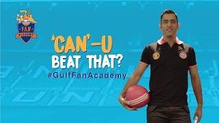 #GulfFanAcademy | CanU Challenge