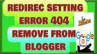 How To Fix 404 Error | 404 page not found error fix | Blogger error and redirect setting | 404 error