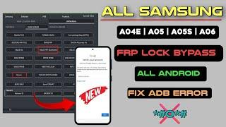 Fynally Samsung Frp bypass done, Fix Adb Error, Galaxy A04e- A02- A05- A05s Google Account unlock 