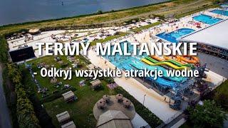 Termy Maltańskie - Odkryj wszystkie atrakcje wodne 2023